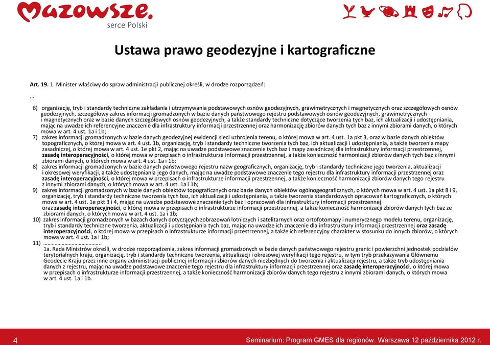 grawimetrycznych i magnetycznych oraz szczegółowych osnów geodezyjnych, szczegółowy zakres informacji gromadzonych w bazie danych państwowego rejestru podstawowych osnów geodezyjnych,