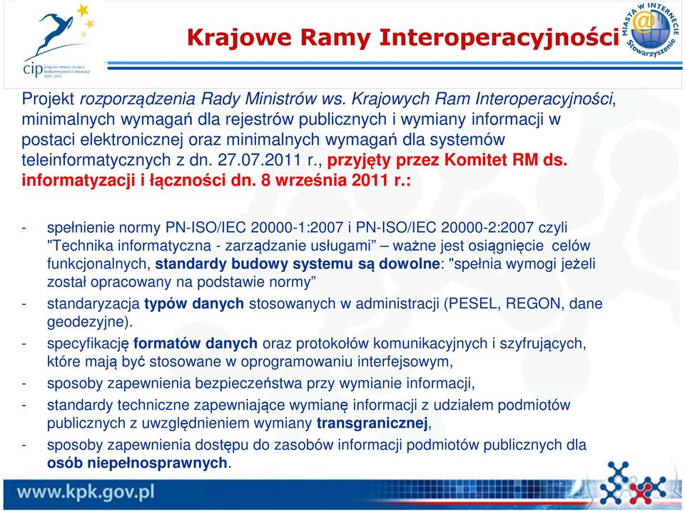 2011 r., przyjęty przez Komitet RM ds. informatyzacji i łączności dn. 8 września 2011 r.