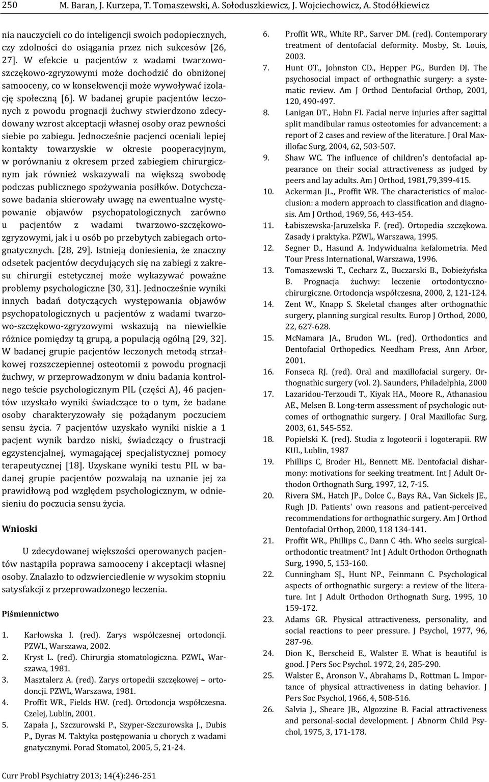 ortognaty esu chirurgii este problemy psycholo psychopatologicznych u pacjentów z wadami twarzowo-- kowej rozszczepiennej osteotomii z powodu prognacji w przeprowadzonym w dniu badania kontrol- n-