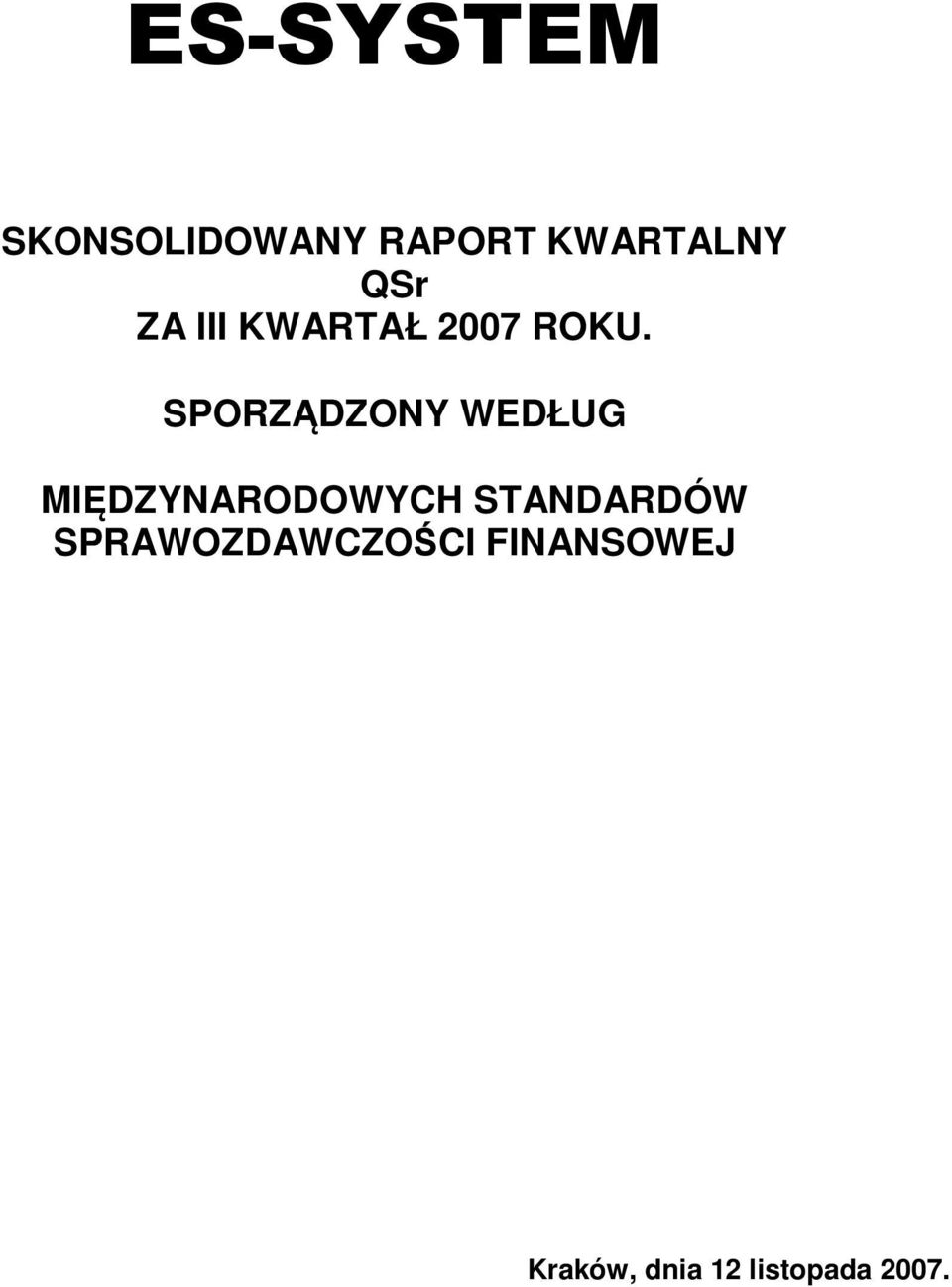 SPORZĄDZONY WEDŁUG MIĘDZYNARODOWYCH