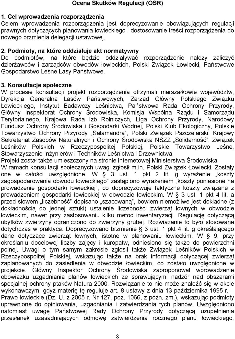 nowego brzmienia delegacji ustawowej. 2.