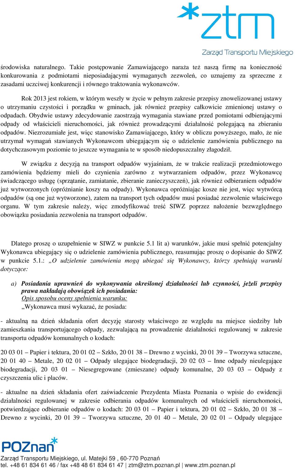 równego traktowania wykonawców.