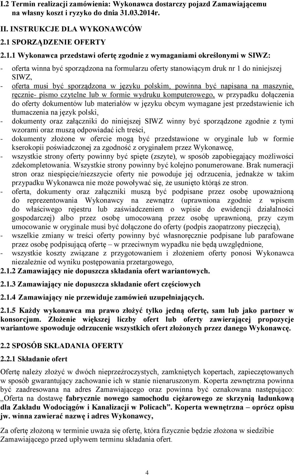 r. II. INSTRUKCJE DLA WYKONAWCÓW 2.1 