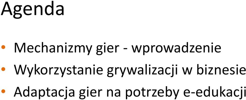 grywalizacji w biznesie