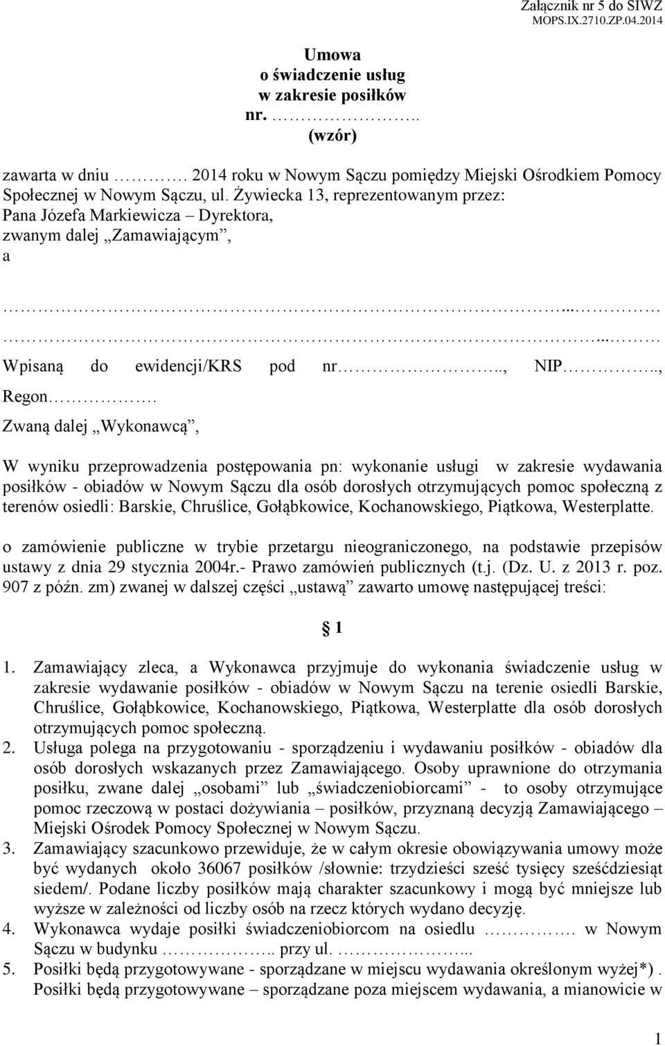 ..... Wpisaną do ewidencji/krs pod nr.., NIP.., Regon.