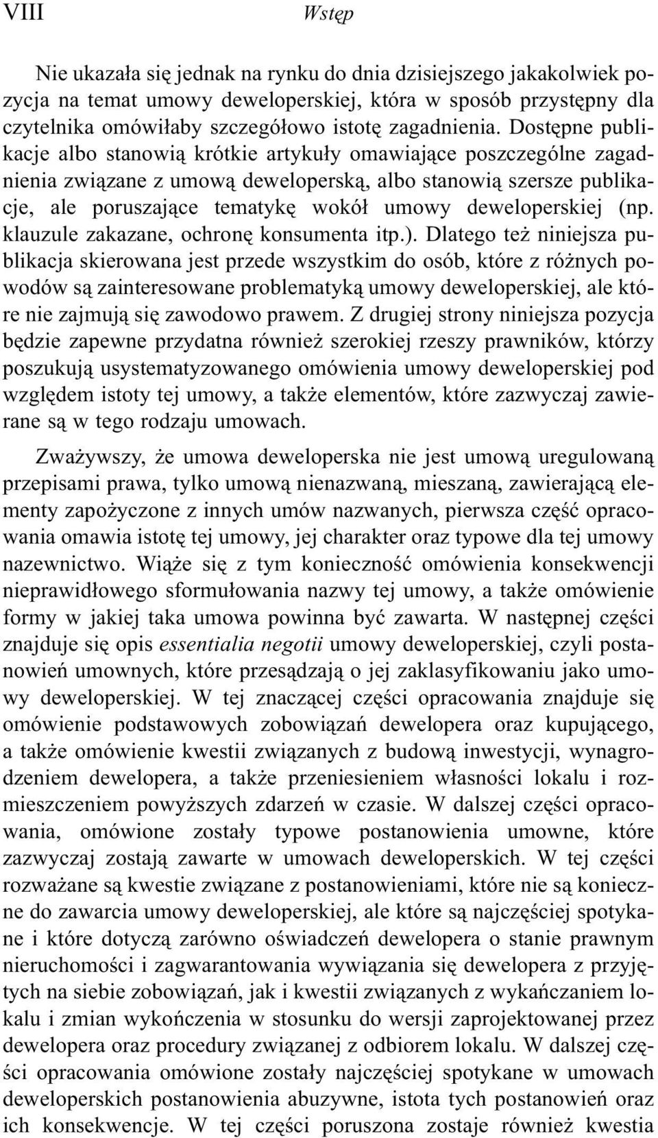 deweloperskiej (np. klauzule zakazane, ochronê konsumenta itp.).