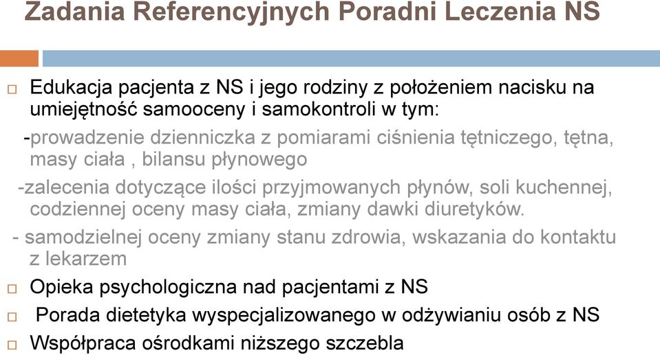 płynów, soli kuchennej, codziennej oceny masy ciała, zmiany dawki diuretyków.