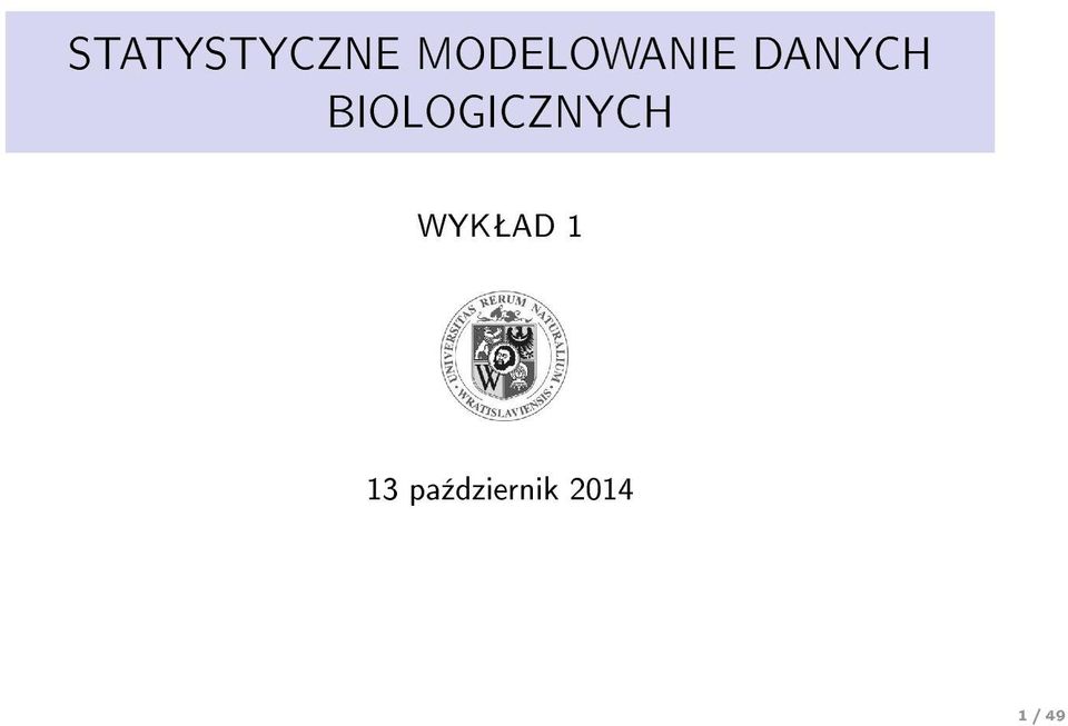 BIOLOGICZNYCH WYKŠAD