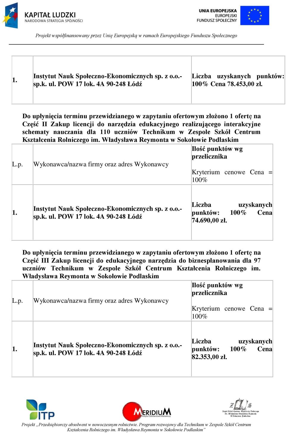 dla 110 uczniów Technikum w Zespole Szkół Centrum Kształcenia Rolniczego im.