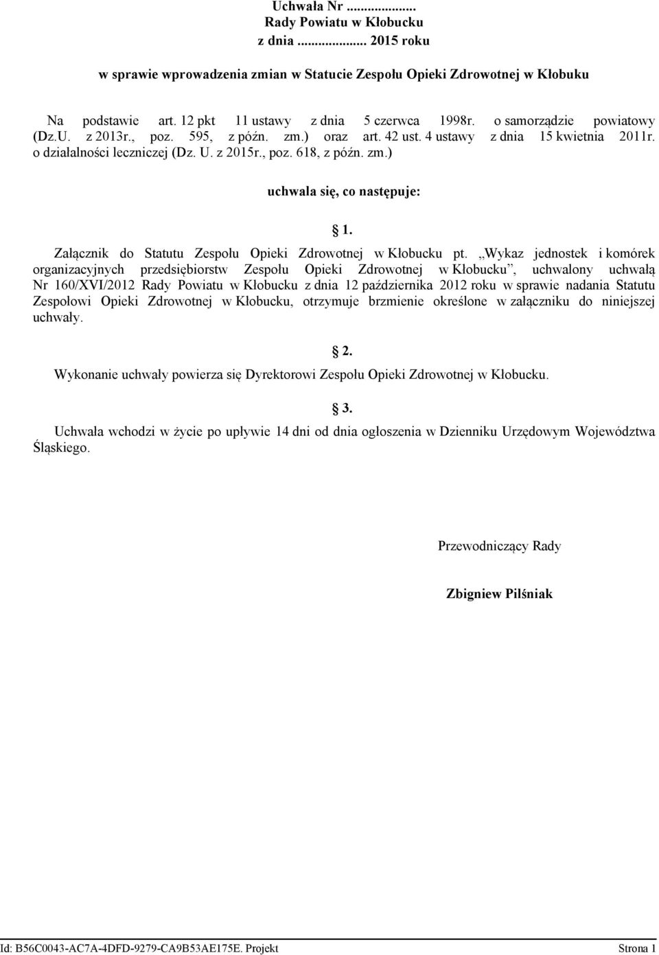 Załącznik do Statutu Zespołu Opieki Zdrowotnej w Kłobucku pt.