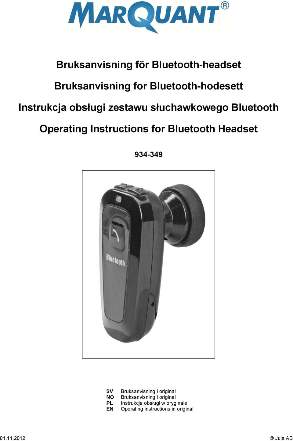 Bluetooth Headset 934-349 SV NO PL EN Bruksanvisning i original Bruksanvisning i