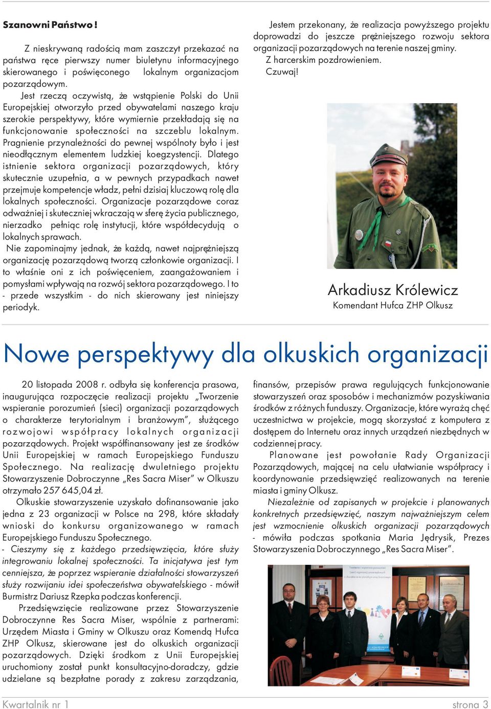 gminy. pañstwa rêce pierwszy numer biuletynu informacyjnego Z harcerskim pozdrowieniem. skierowanego i poœwiêconego lokalnym organizacjom Czuwaj! pozarz¹dowym.