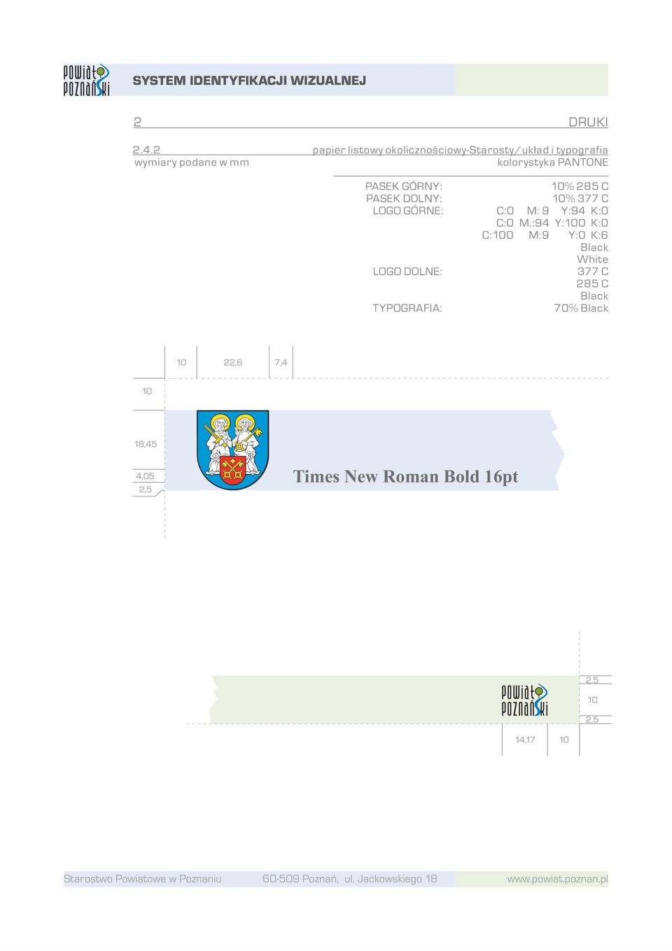 PASEK GÓRNY: 10% 285 C PASEK DOLNY: 10% 377 C LOGO GÓRNE: C:0 M: 9 Y:94 K:0 C:0 M.