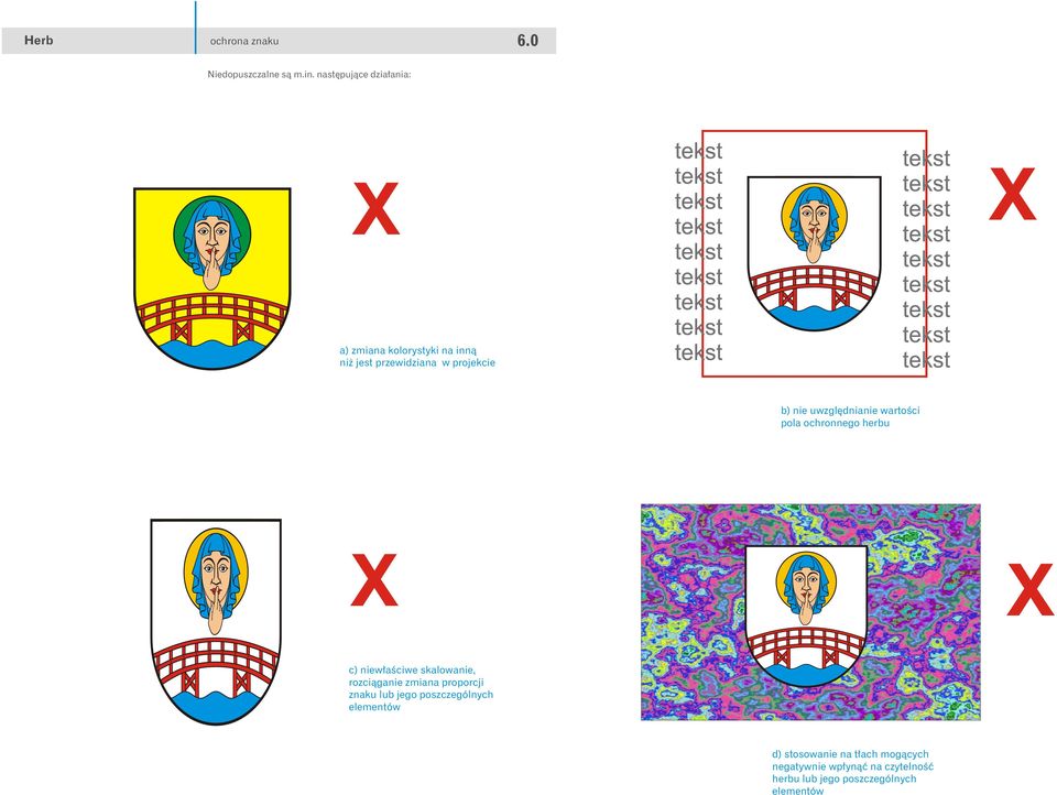 uwzglêdnianie wartoœci pola ochronnego herbu X X c) niew³aœciwe skalowanie, rozci¹ganie zmiana