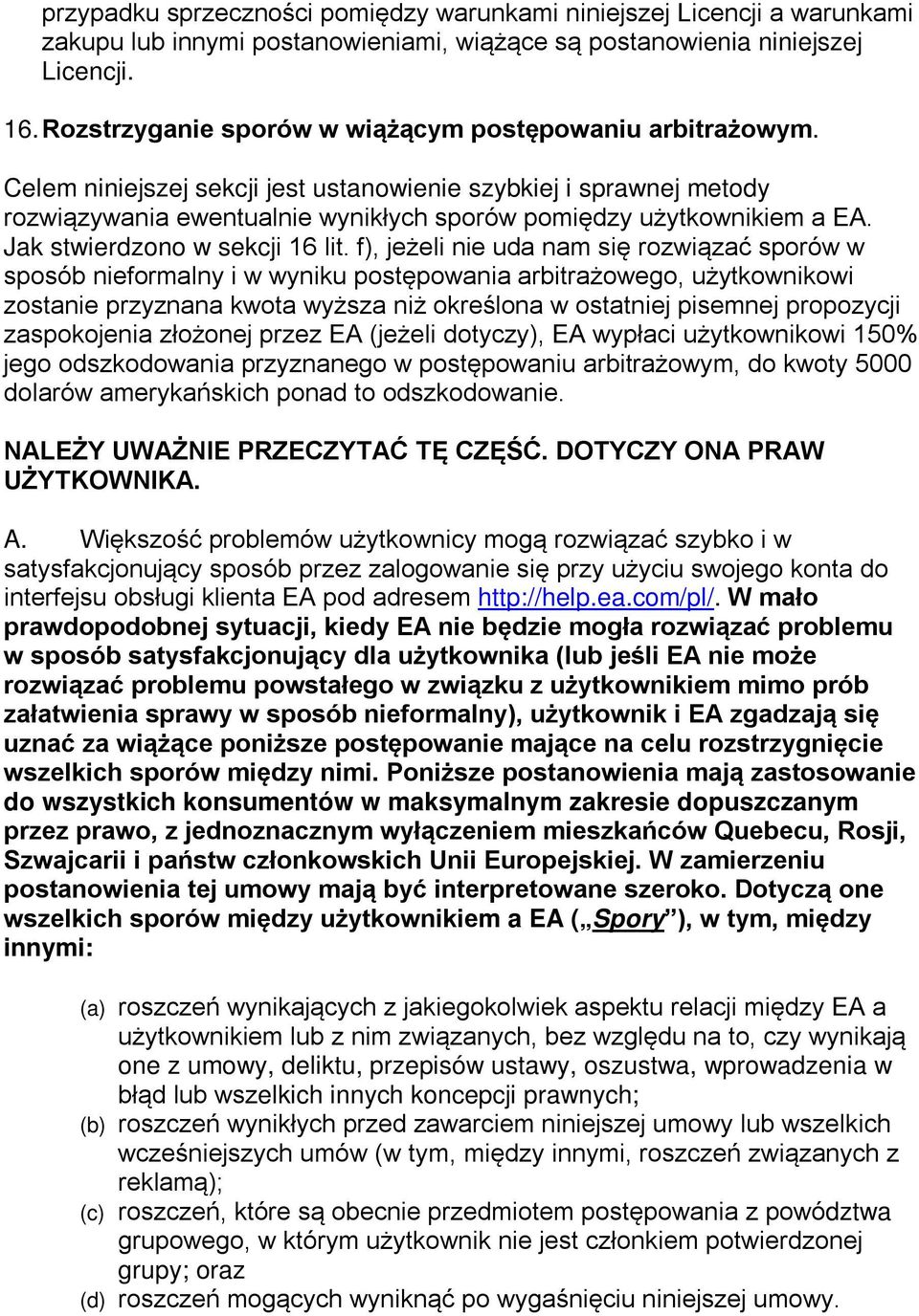Jak stwierdzono w sekcji 16 lit.
