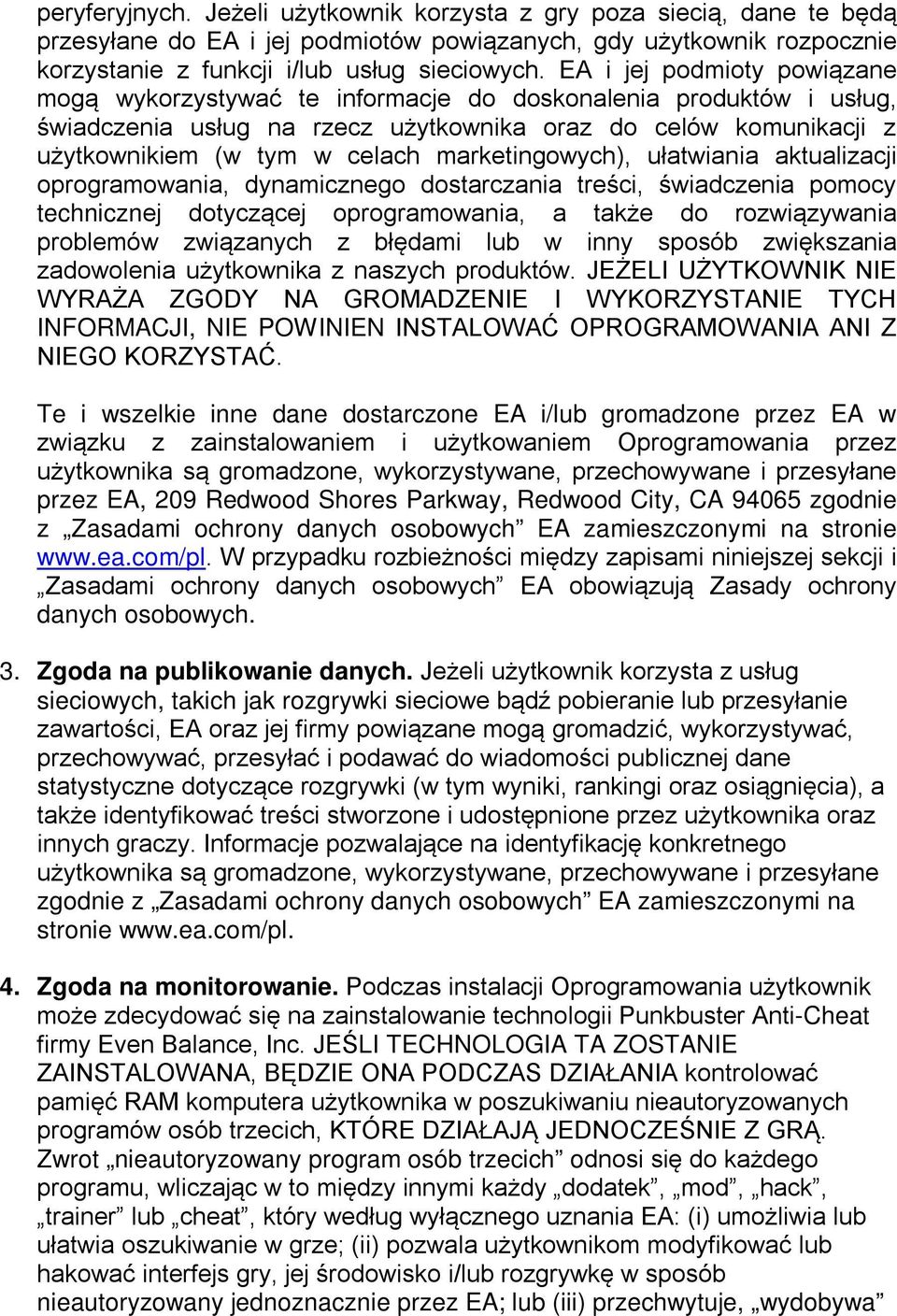 marketingowych), ułatwiania aktualizacji oprogramowania, dynamicznego dostarczania treści, świadczenia pomocy technicznej dotyczącej oprogramowania, a także do rozwiązywania problemów związanych z