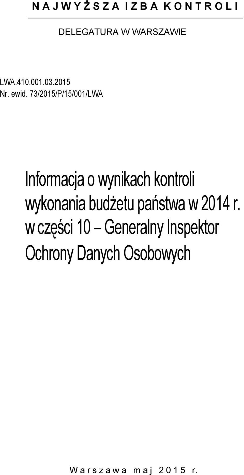 73/2015/P/15/001/LWA Informacja o wynikach kontroli wykonania