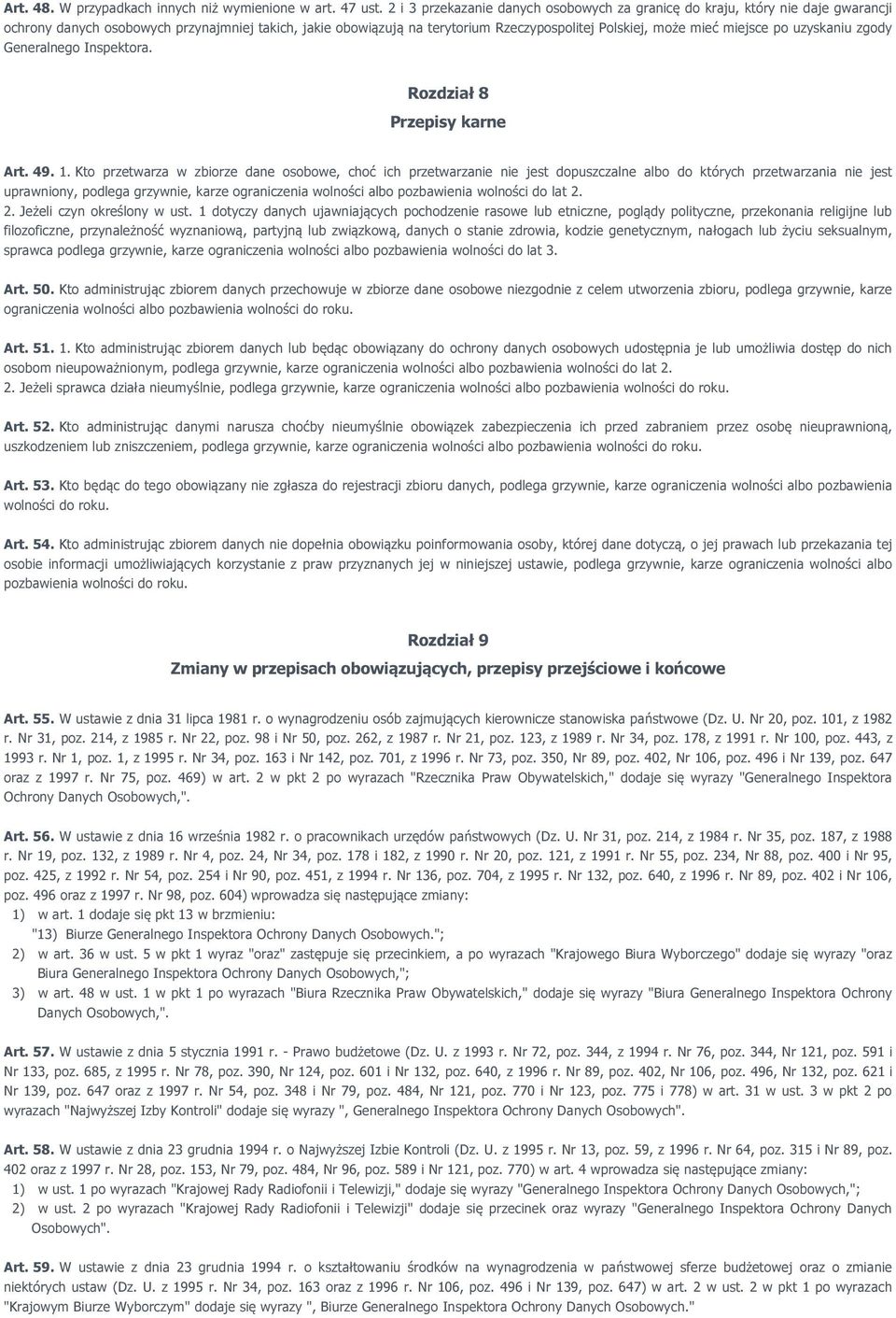 miejsce po uzyskaniu zgody Generalnego Inspektora. Rozdział 8 Przepisy karne Art. 49. 1.