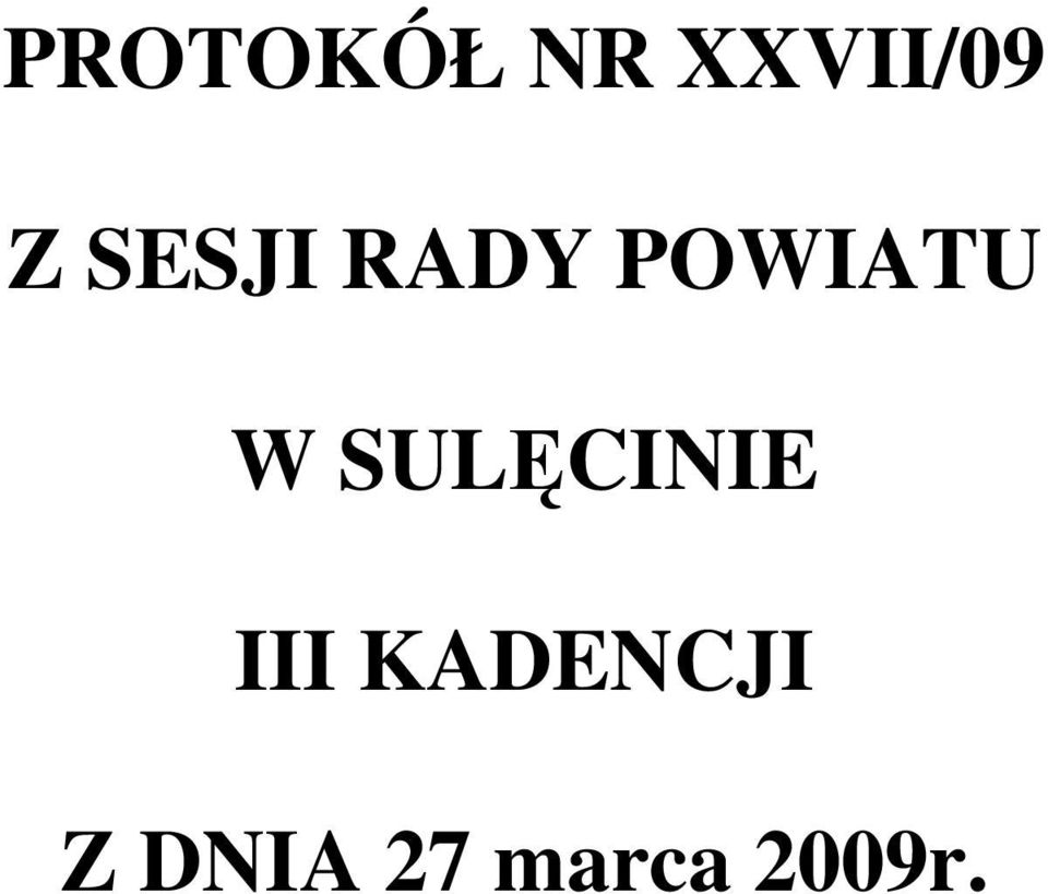 SULĘCINIE III KADENCJI