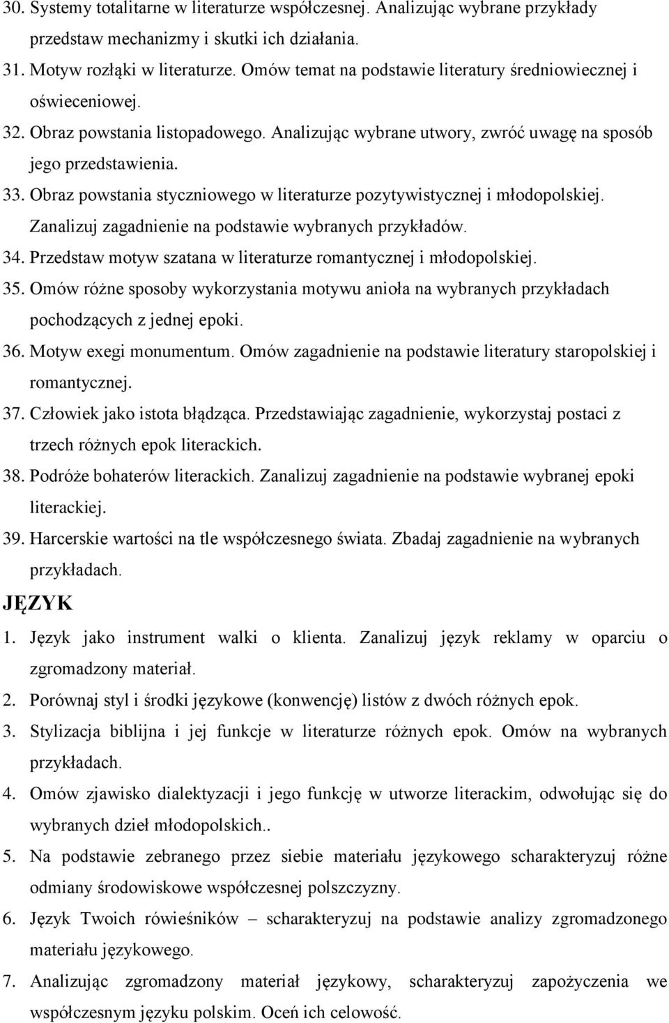 Obraz powstania styczniowego w literaturze pozytywistycznej i młodopolskiej. Zanalizuj zagadnienie na podstawie wybranych przykładów. 34.