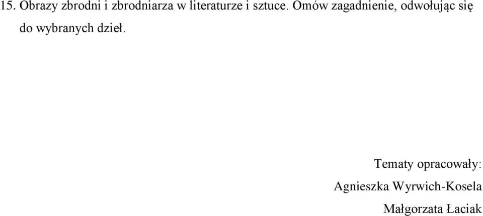 Omów zagadnienie, odwołując się do