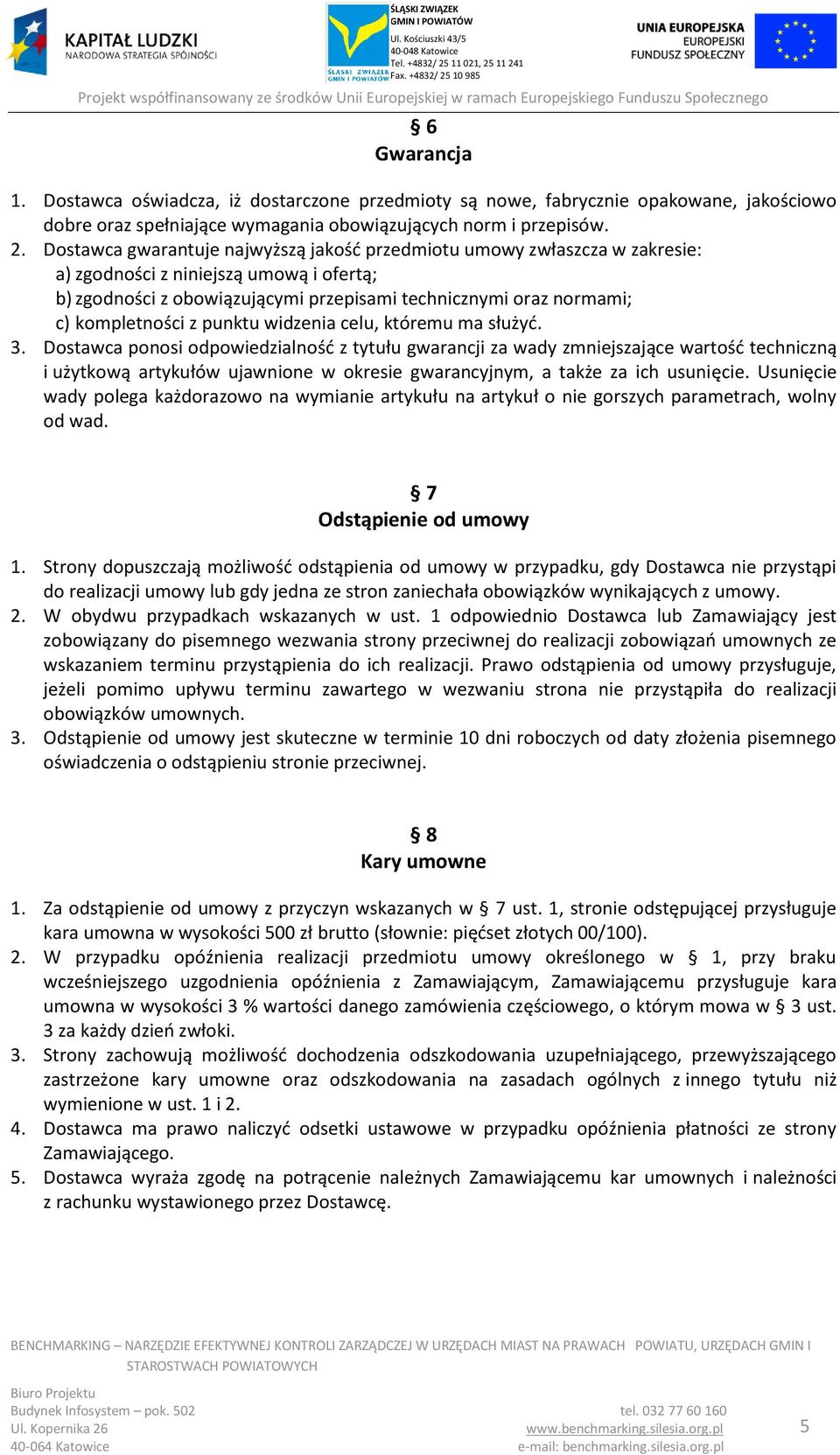 kompletności z punktu widzenia celu, któremu ma służyć. 3.