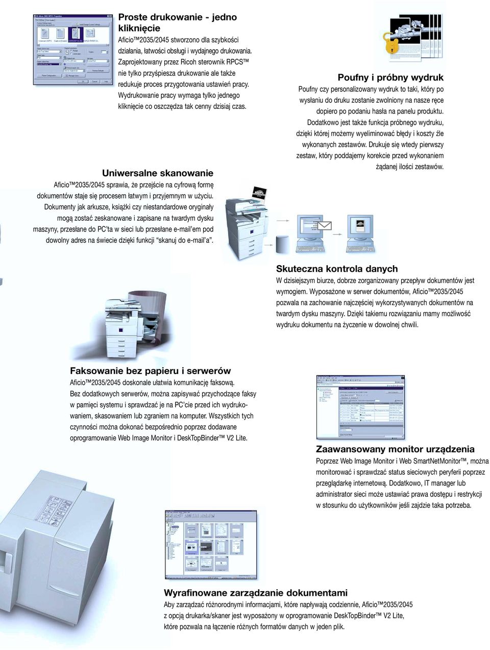 Wydrukowanie pracy wymaga tylko jednego kliknięcie co oszczędza tak cenny dzisiaj czas.