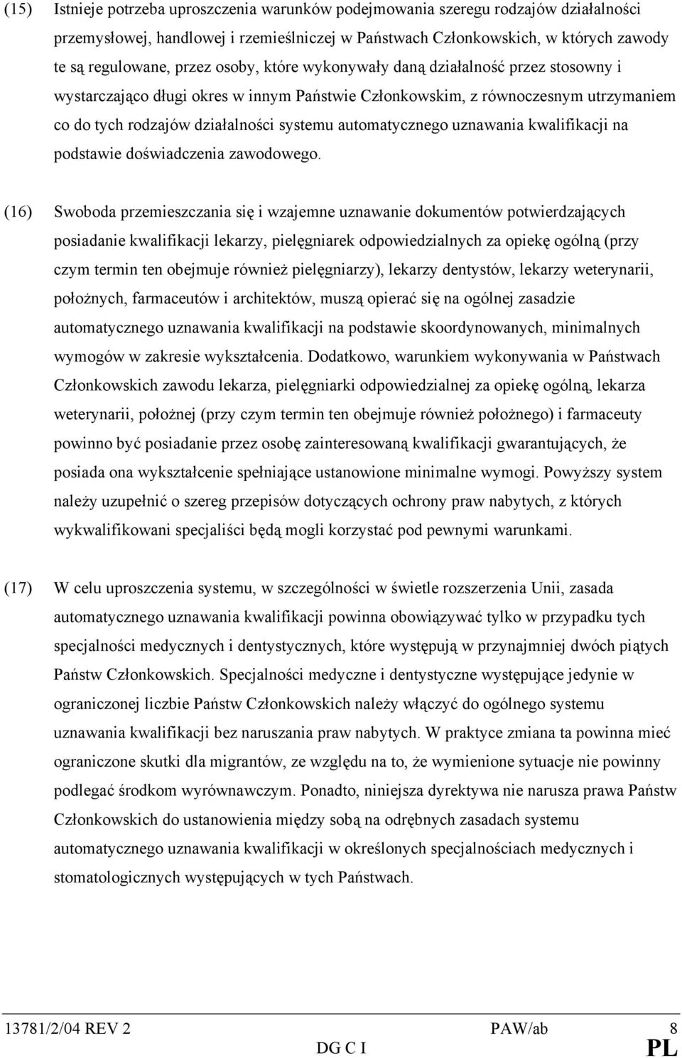 uznawania kwalifikacji na podstawie doświadczenia zawodowego.