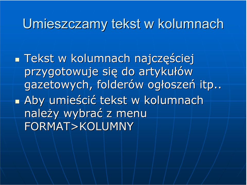 gazetowych, folderów w ogłosze oszeń itp.