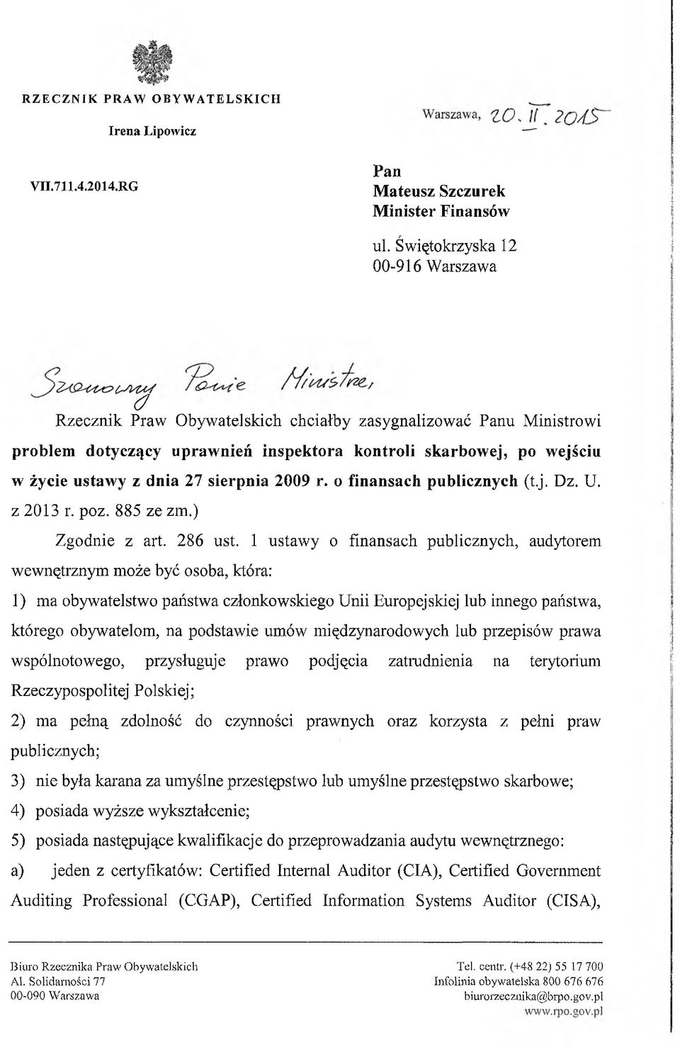 sierpnia 2009 r. o finansach publicznych (tj. Dz. U. z 2013 r. poz. 885 ze zm.) Zgodnie z art. 286 ust.