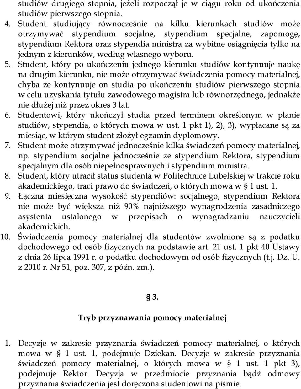 tylko na jednym z kierunków, według własnego wyboru. 5.