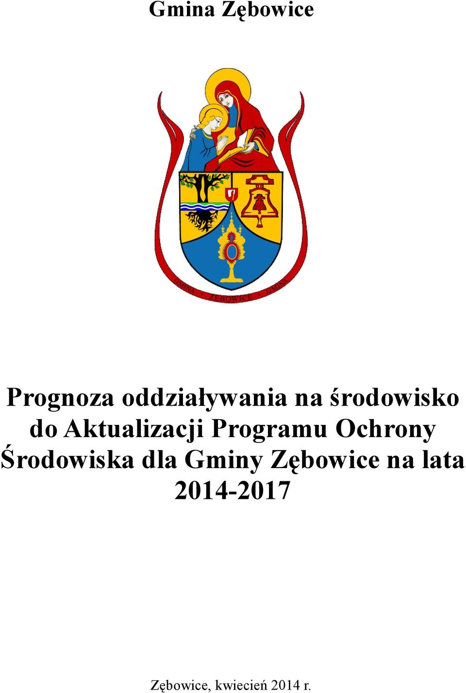 Ochrony Środowiska dla Gminy Zębowice