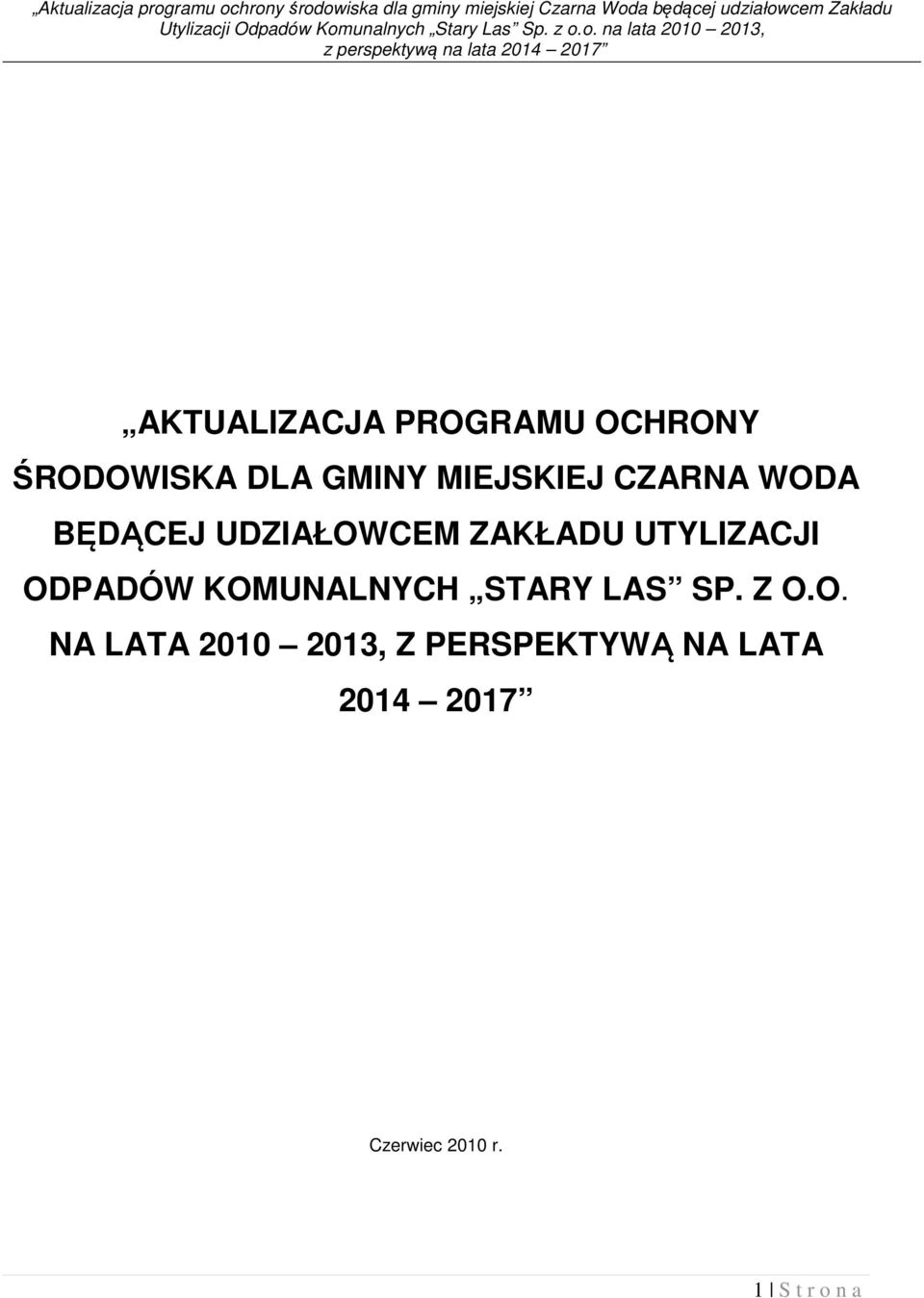 o. na lata 2010 2013, z perspektywą na lata 2014 2017 AKTUALIZACJA PROGRAMU OCHRONY