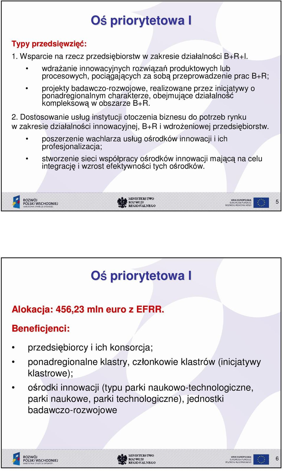 charakterze, obejmujące dzia alno ć kompleksową w obszarze B+R. 2.