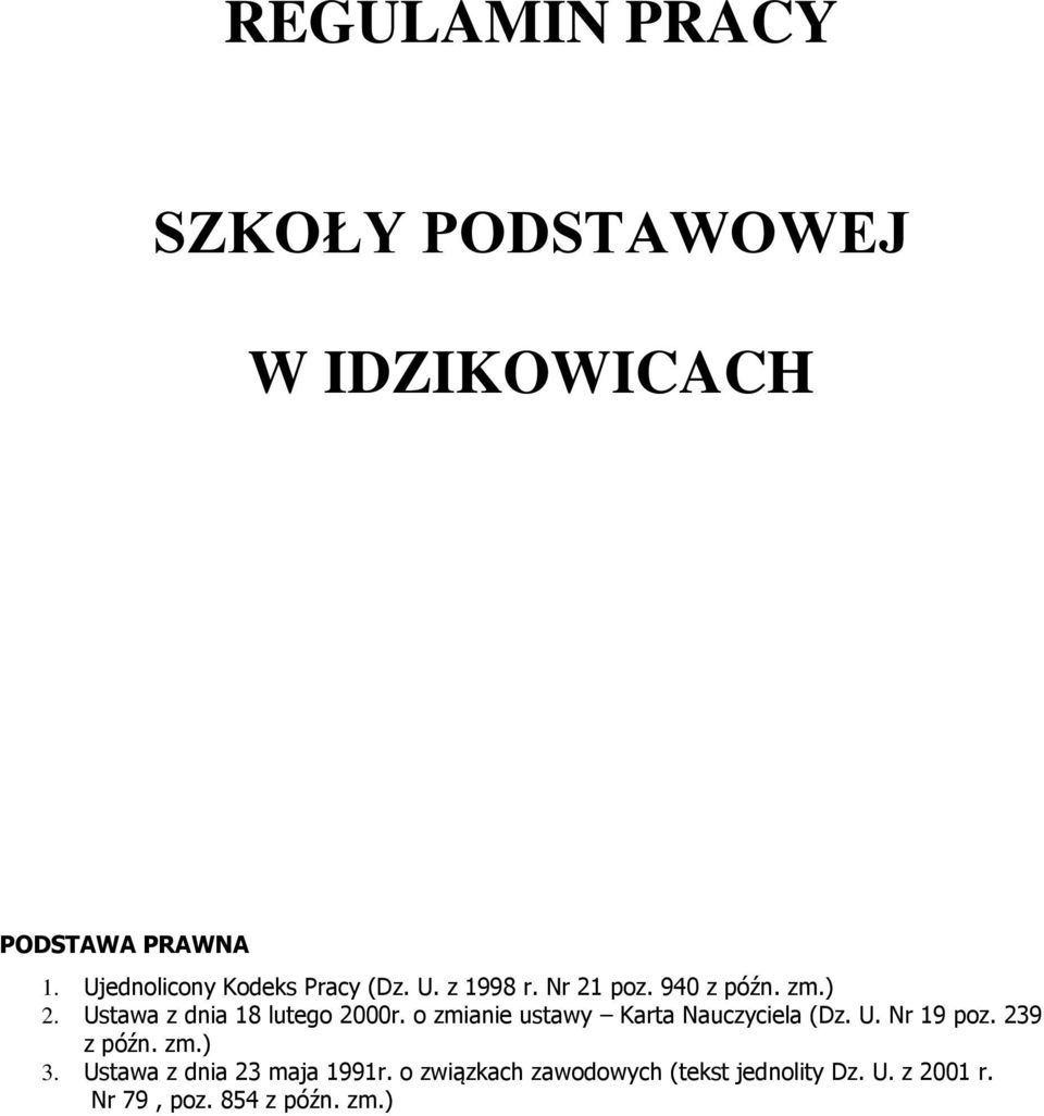 Ustawa z dnia 18 lutego 2000r. o zmianie ustawy Karta Nauczyciela (Dz. U. Nr 19 poz.