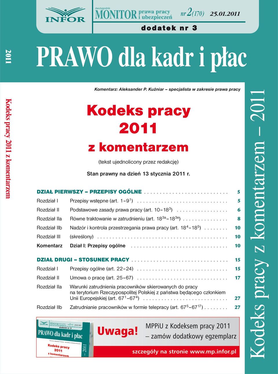 .......................... 5 Rozdział I Przepisy wstępne (art. 1 9 1 ).............................. 5 Rozdział II Podstawowe zasady prawa pracy (art. 10 18 3 ).