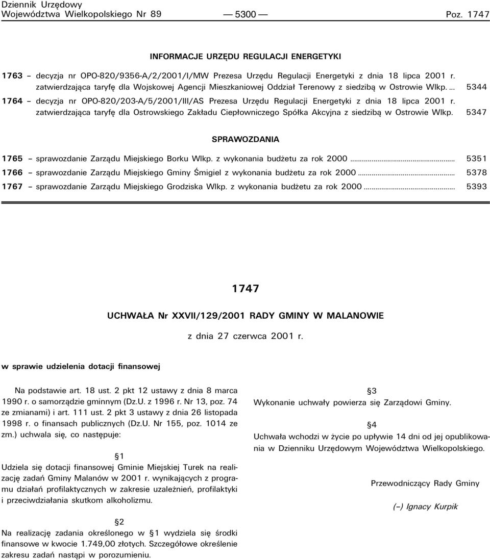 ... 5344 1764 ñ decyzja nr OPO-820/203-A/5/2001/III/AS Prezesa UrzÍdu Regulacji Energetyki z dnia 18 lipca 2001 r.