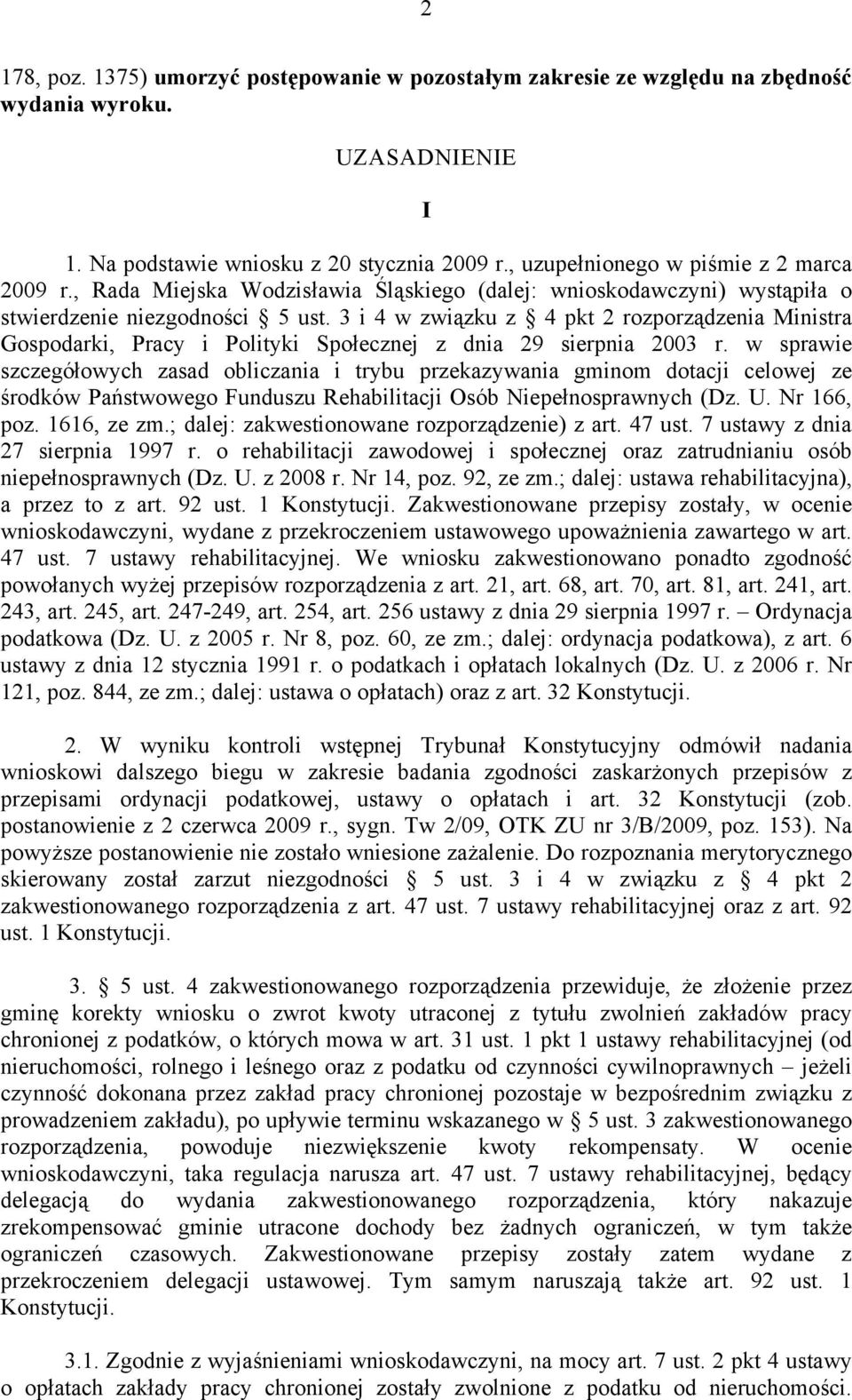 3 i 4 w związku z 4 pkt 2 rozporządzenia Ministra Gospodarki, Pracy i Polityki Społecznej z dnia 29 sierpnia 2003 r.