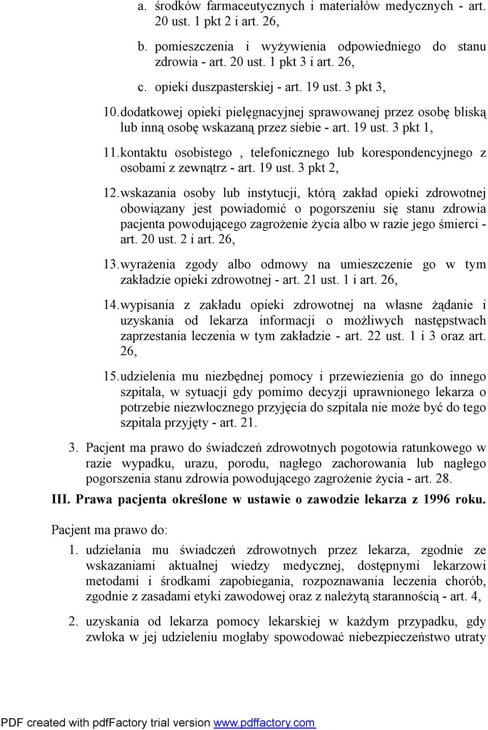 kontaktu osobistego, telefonicznego lub korespondencyjnego z osobami z zewnątrz - art. 19 ust. 3 pkt 2, 12.