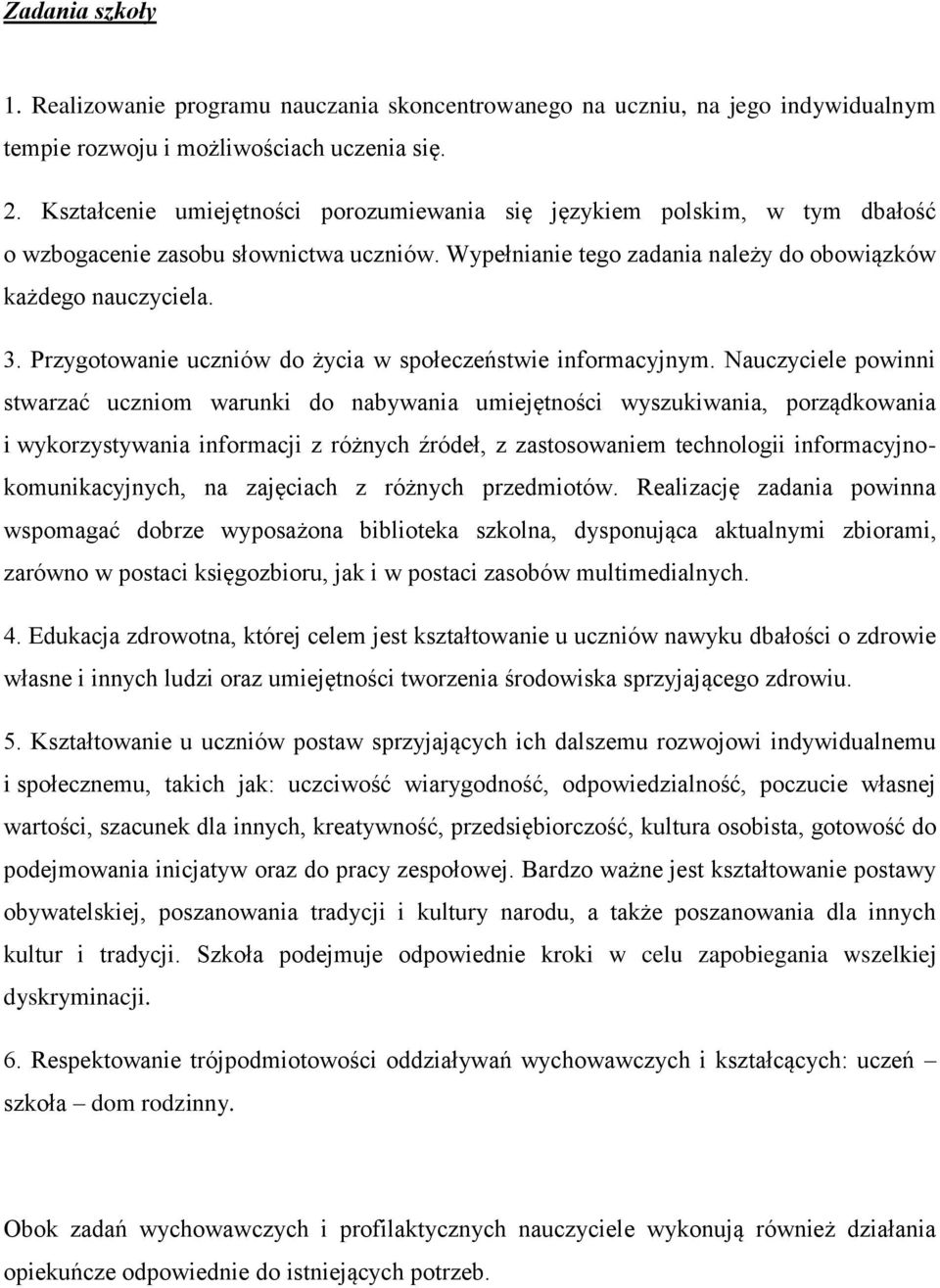 Przygotowanie uczniów do życia w społeczeństwie informacyjnym.