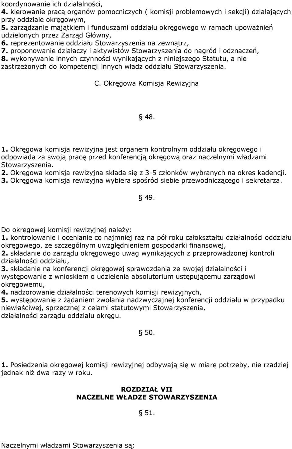 proponowanie działaczy i aktywistów Stowarzyszenia do nagród i odznaczeń, 8.