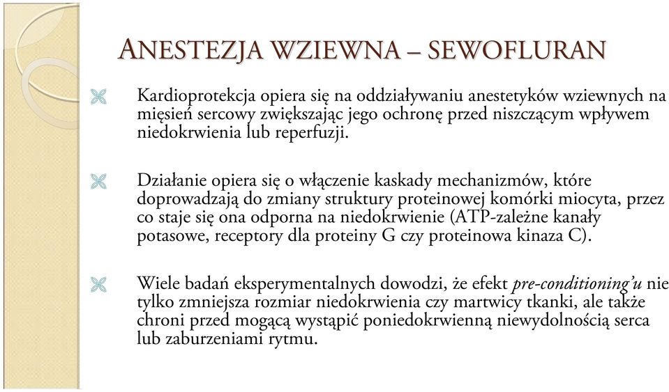 Działanie opiera się o włączenie kaskady mechanizmów, które doprowadzają do zmiany struktury proteinowej komórki miocyta, przez co staje się ona odporna na