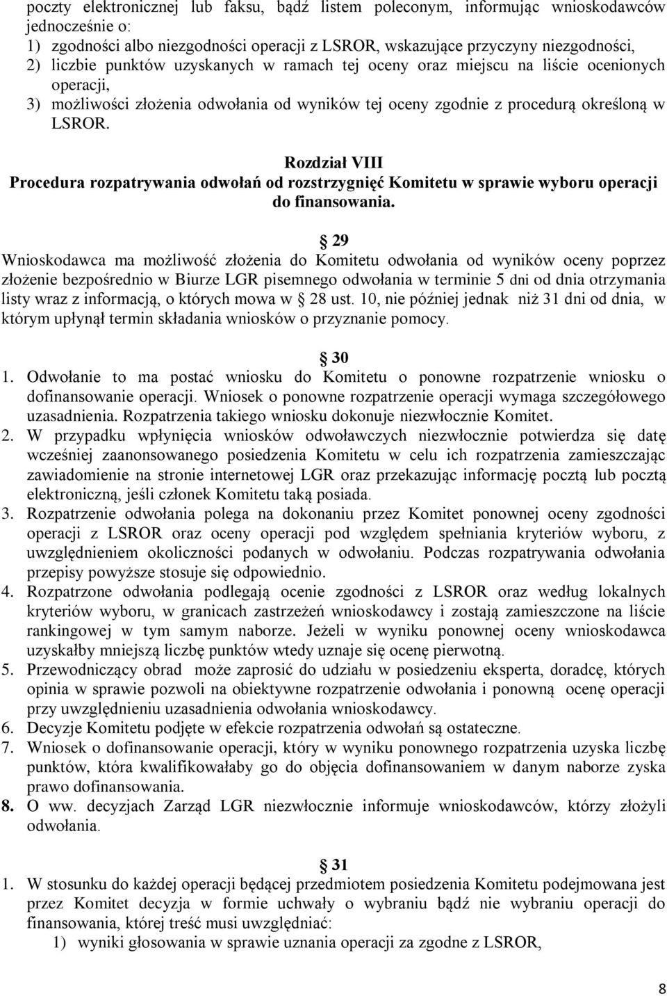 Rozdział VIII Procedura rozpatrywania odwołań od rozstrzygnięć Komitetu w sprawie wyboru operacji do finansowania.