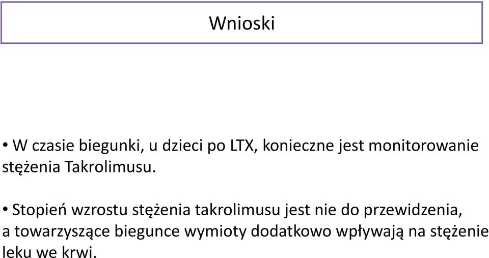 Stopień wzrostu stężenia takrolimusu jest nie do