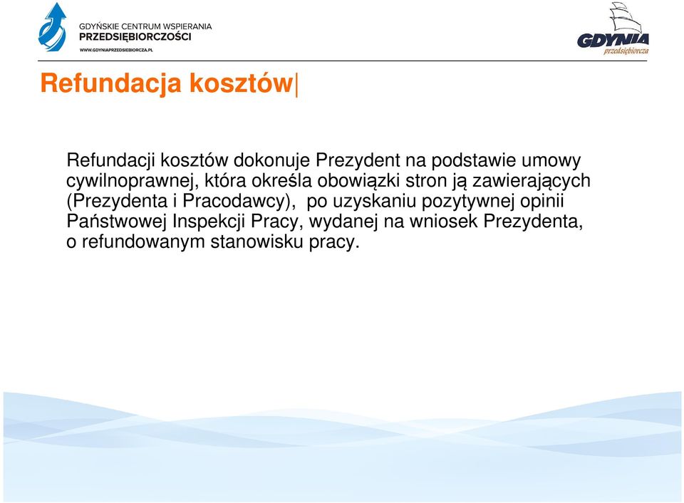 (Prezydenta i Pracodawcy), po uzyskaniu pozytywnej opinii Państwowej