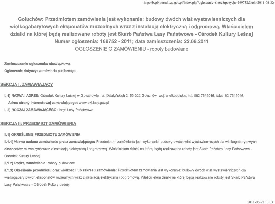 2011 OGlOSZENlE 0 ZAM~WIENIU - roboty budowlane Zamieszczanie ogkszenia: obowiqzkowe. Ogloszenie dotyuy: zamdwienia publicznego. SEKCJA I: ZAMAWIAJACY 1.