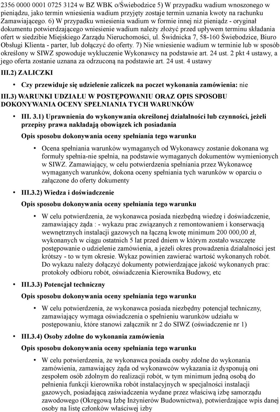 Nieruchomości, ul. Świdnicka 7, 58-160 Świebodzice, Biuro Obsługi Klienta - parter, lub dołączyć do oferty.