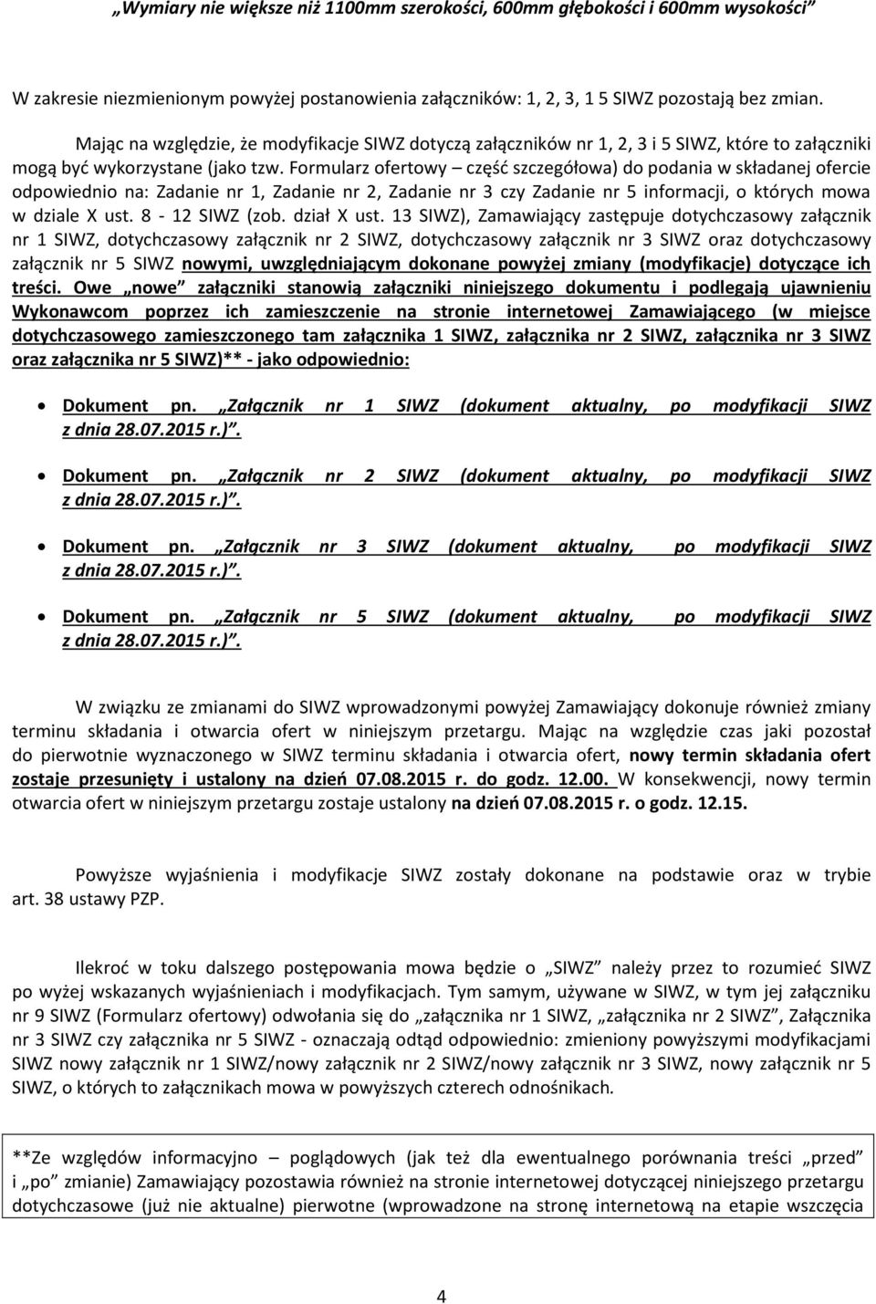 Formularz ofertowy część szczegółowa) do podania w składanej ofercie odpowiednio na: Zadanie nr 1, Zadanie nr 2, Zadanie nr 3 czy Zadanie nr 5 informacji, o których mowa w dziale X ust.