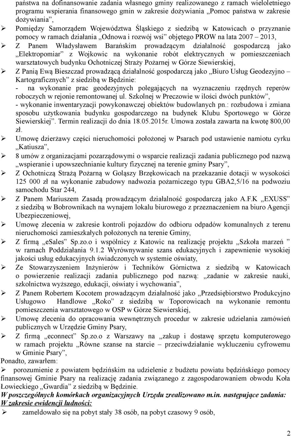 działalność gospodarczą jako Elektropomiar z Wojkowic na wykonanie robót elektrycznych w pomieszczeniach warsztatowych budynku Ochotniczej Straży Pożarnej w Górze Siewierskiej, Z Panią Ewą Bieszczad