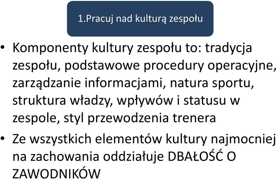 struktura władzy, wpływów i statusu w zespole, styl przewodzenia trenera Ze
